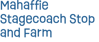 Mahaffie Stagecoach Stop and Farm