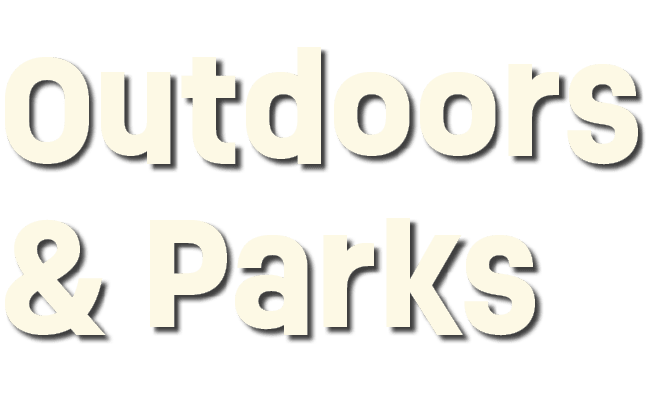 Outdoors & Parks