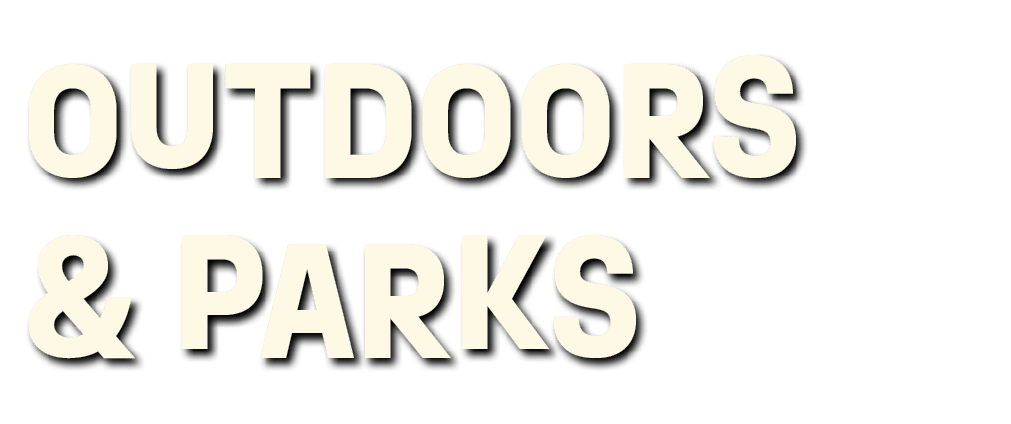 Outdoors & Parks