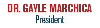 DR. GAYLE MARCHICA President