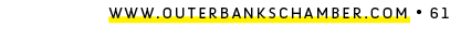 WWW.outerbankschamber.com • 61