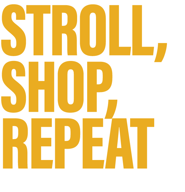 Stroll, Shop, Repeat