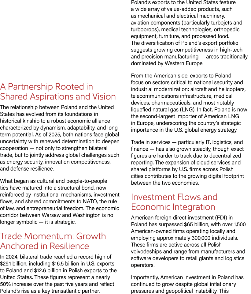 A Partnership Rooted in Shared Aspirations and Vision The relationship between Poland and the United States has evolv...