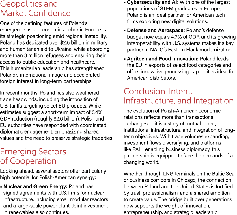 Geopolitics and Market Confidence One of the defining features of Poland’s emergence as an economic anchor in Europe ...