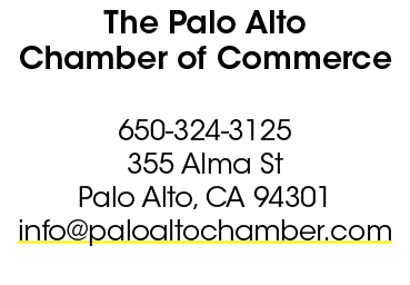 The Palo Alto Chamber of Commerce 650 324 3125 355 Alma St Palo Alto, CA 94301 info@paloaltochamber.com