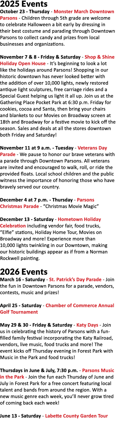 2025 Events October 23 Thursday Monster March Downtown Parsons Children through 5th grade are welcome to celebrate Ha...