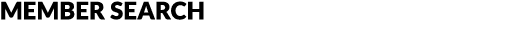 MEMBER SEARCH