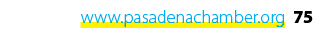 www.pasadenachamber.org 75