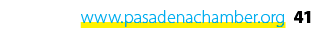 www.pasadenachamber.org 41