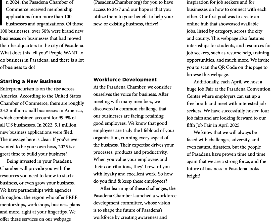 In 2024, the Pasadena Chamber of Commerce received membership applications from more than 100 businesses and organiza...