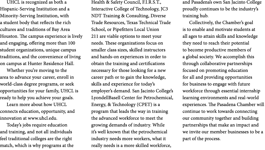 UHCL is recognized as both a Hispanic Serving Institution and a Minority Serving Institution, with a student body tha...