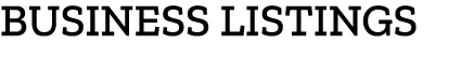 BUSINESS LISTINGS