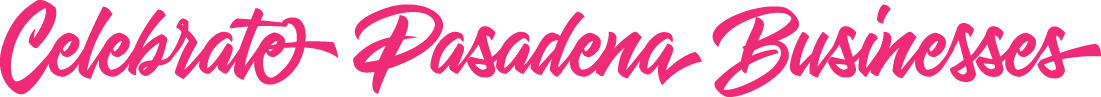 Celebrate Pasadena Businesses
