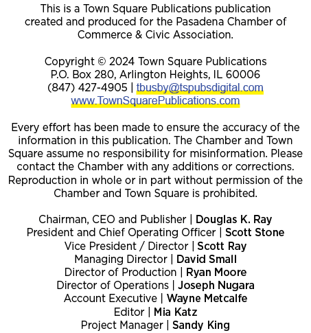 This is a Town Square Publications publication created and produced for the Pasadena Chamber of Commerce & Civic Asso...