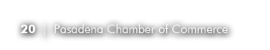 20 | Pasadena Chamber of Commerce