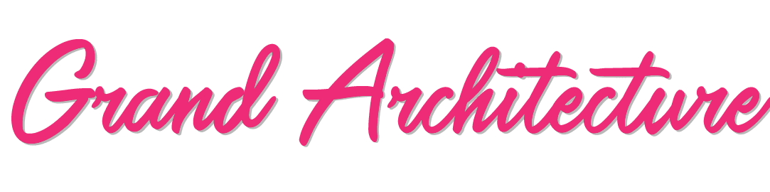 Grand Architecture