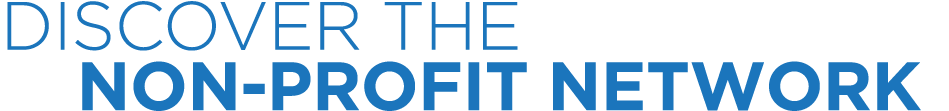DISCOVER THE NON PROFIT NETWORK