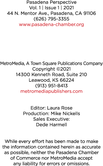 Pasadena Perspective Vol  1   Issue 1   2021 44 N  Mentor Ave , Pasadena, CA 91106 (626) 795-3355  www pasadena-chamb   