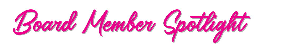 Board Member Spotlight
