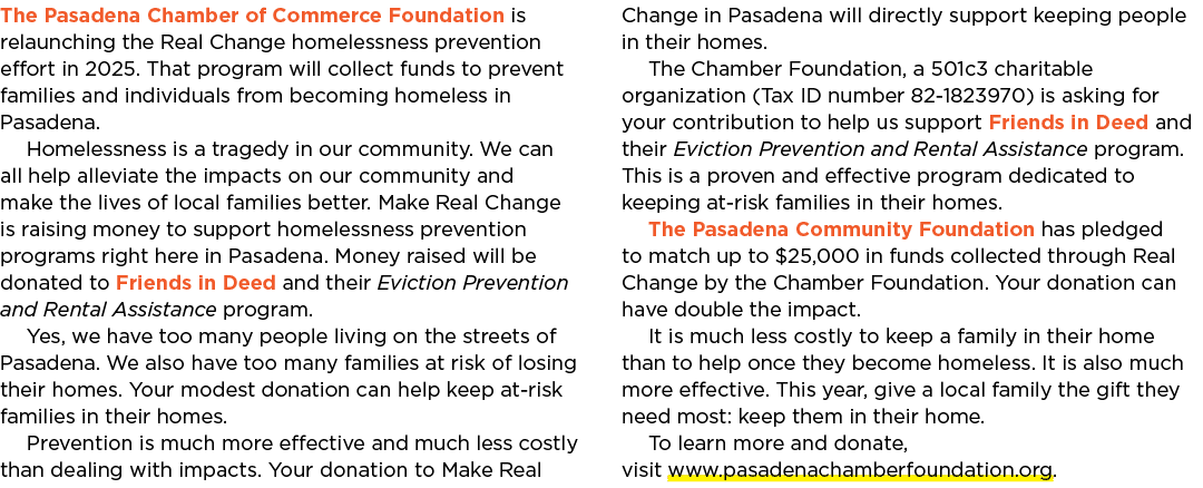 The Pasadena Chamber of Commerce Foundation is relaunching the Real Change homelessness prevention effort in 2025. Th...