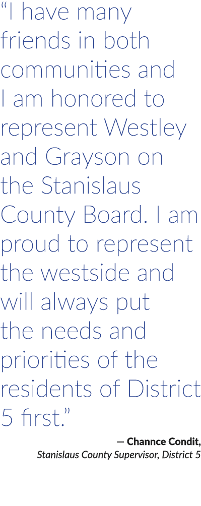 “I have many friends in both communities and I am honored to represent Westley and Grayson on the Stanislaus County B...