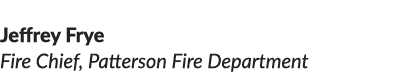 Jeffrey Frye Fire Chief, Patterson Fire Department