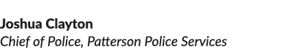 Joshua Clayton Chief of Police, Patterson Police Services