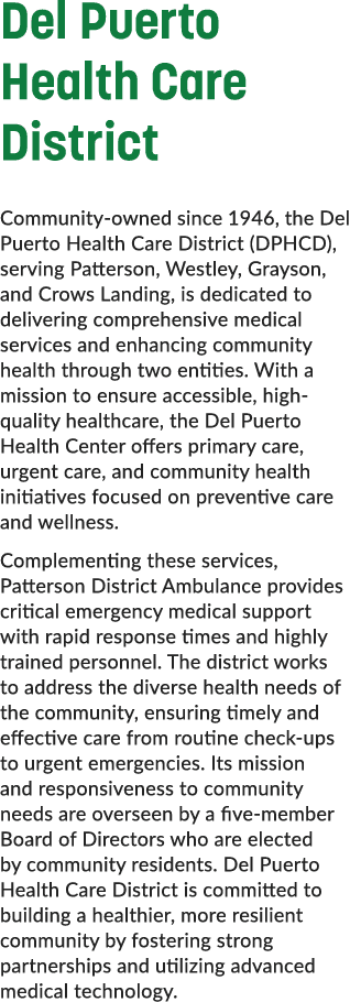 Del Puerto Health Care District Community owned since 1946, the Del Puerto Health Care District (DPHCD), serving Patt...