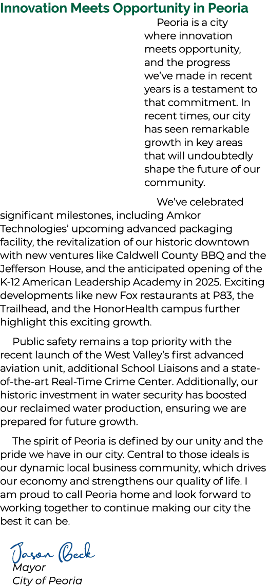 Innovation Meets Opportunity in Peoria Peoria is a city where innovation meets opportunity, and the progress we’ve ma...