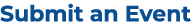 Submit an Event