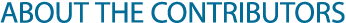 ABOUT THE CONTRIBUTORS