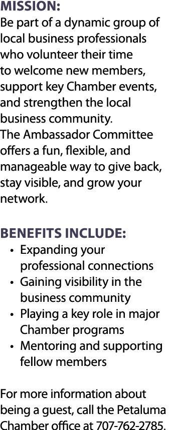 Mission: Be part of a dynamic group of local business professionals who volunteer their time to welcome new members, ...