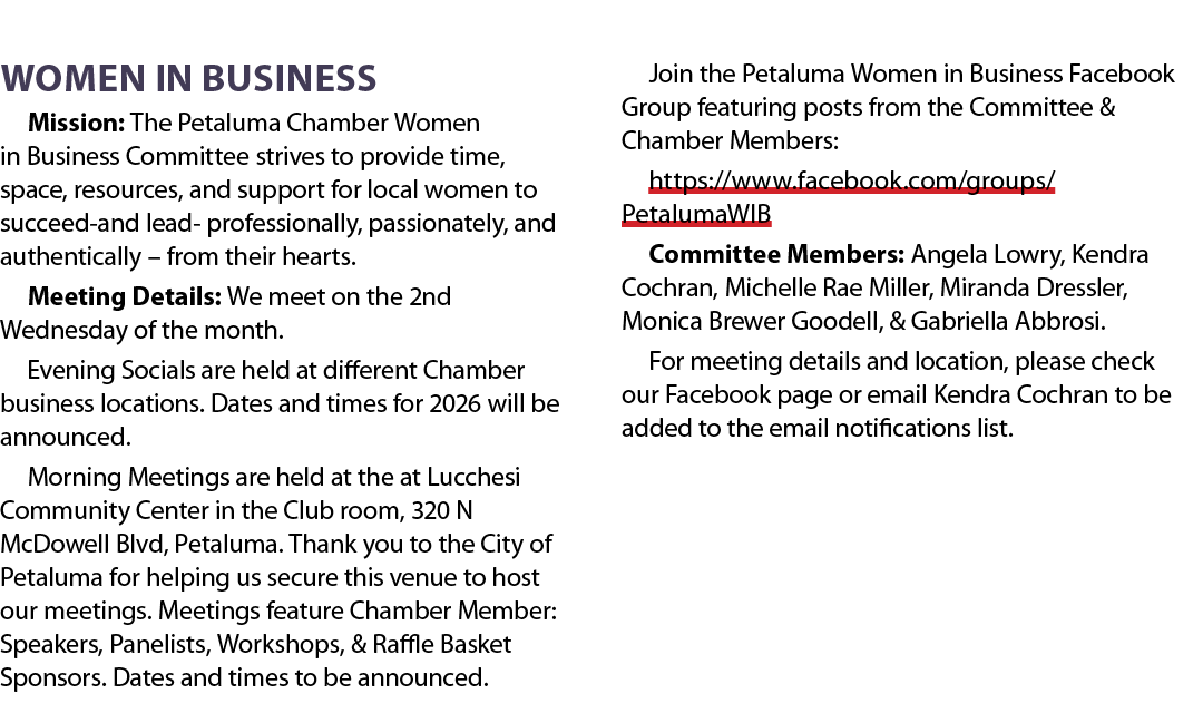 WOMEN IN BUSINESS Mission: The Petaluma Chamber Women in Business Committee strives to provide time, space, resources...