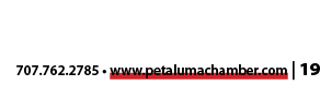 707.762.2785 • www.petalumachamber.com | 19