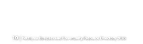 10 | Petaluma Business and Community Resource Directory 202