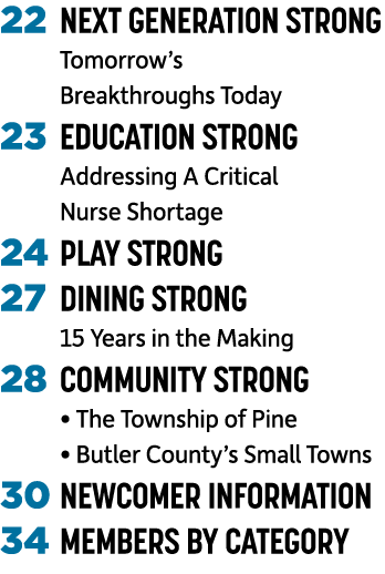  22 NEXT GENERATION STRONG Tomorrow’s Breakthroughs Today 23 EDUCATION STRONG Addressing A Critical Nurse Shortage 24...