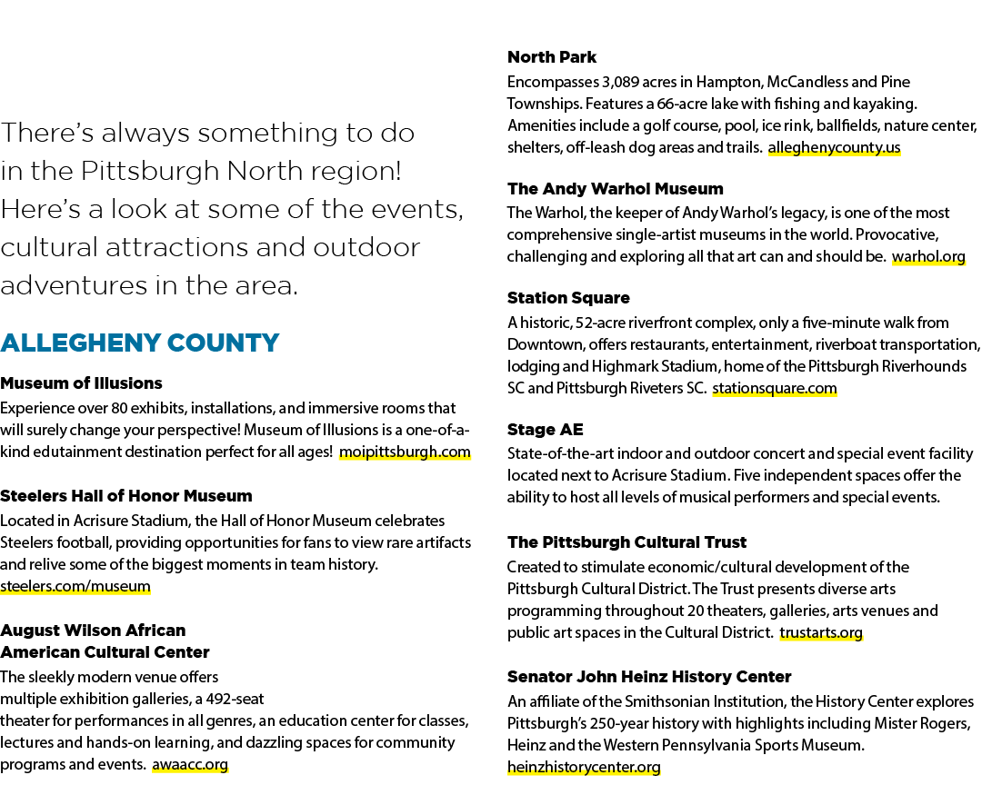 There’s always something to do in the Pittsburgh North region! Here’s a look at some of the events, cultural attracti...