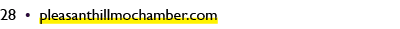 28 • pleasanthillmochamber.com