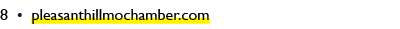 8 • pleasanthillmochamber.com