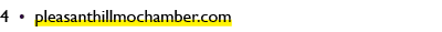 4 • pleasanthillmochamber.com