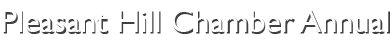 Pleasant Hill Chamber Annual