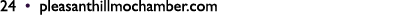 24 • pleasanthillmochamber.com