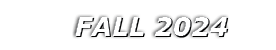 FALL 2024