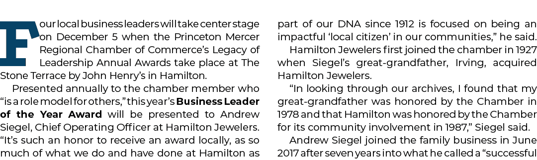 Four local business leaders will take center stage on December 5 when the Princeton Mercer Regional Chamber of Commer...