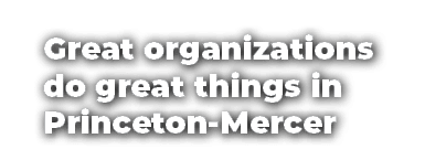 Great organizations do great things in Princeton Mercer