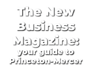 The New Business Magazine: your guide to Princeton Mercer