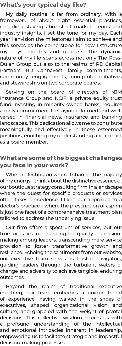 What’s your typical day like? My daily routine is far from ordinary. With a framework of about eight essential practi...