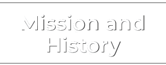 Mission and History