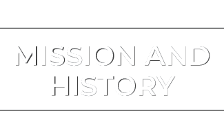 Mission and History
