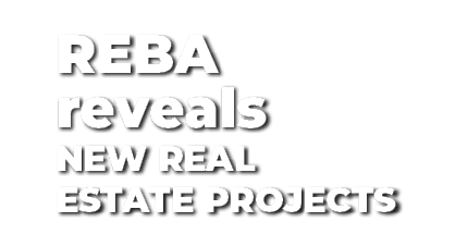 REBA reveals new real estate projects